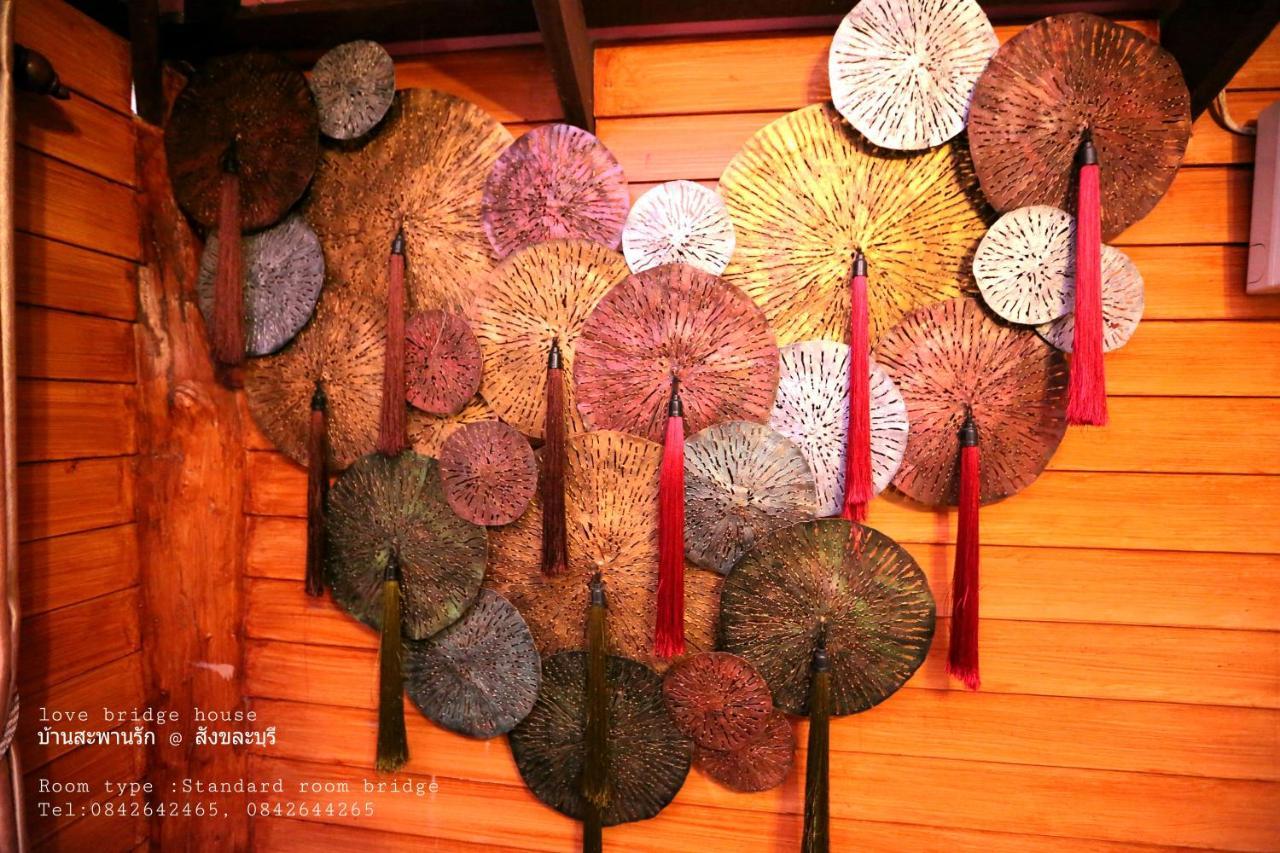 Love Bridge House บ้านสะพานรัก Sangkhla Buri Dış mekan fotoğraf
